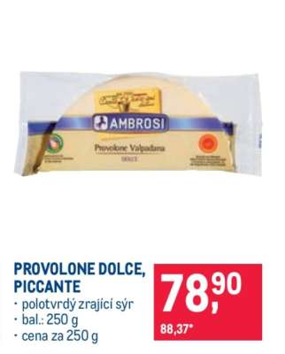 PROVOLONE DOLCE, PICCANTE