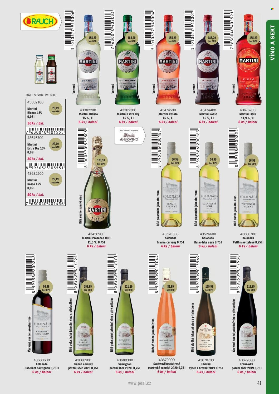 Leták PEAL - Produkty v akci - oplatky, Kolonáda, Rauch, alkohol, sekt, Rulandské šedé, Tramín červený, Prosecco, růžové víno, Svatovavřinecké, Frankovka, Veltlínské zelené, Cabernet Sauvignon, Hibernal, šumivé víno, Martini, vermouth. Strana 31.