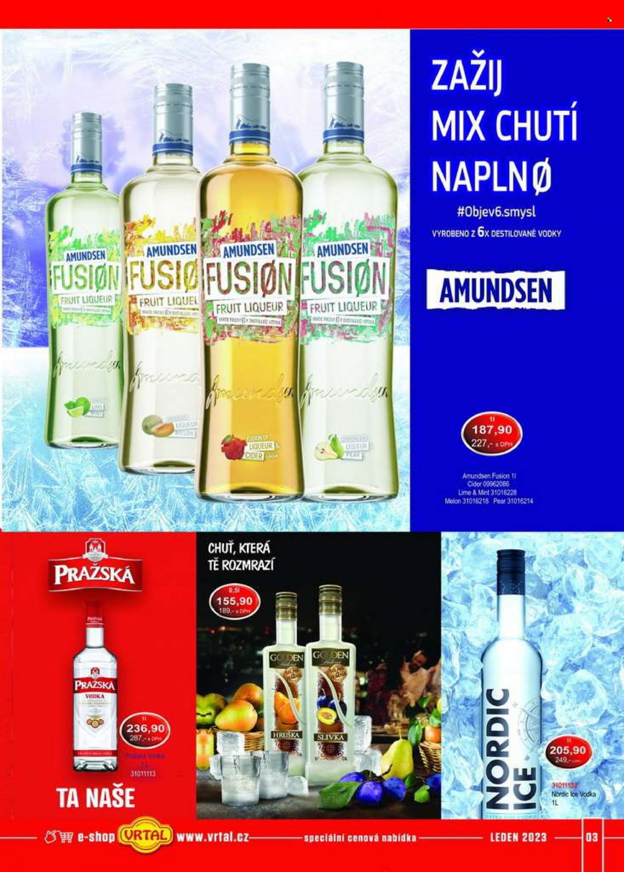 Leták Vrtal - 1.1.2023 - 31.1.2023 - Produkty v akci - alkohol, vodka, cider, slivovice, Amundsen, Pražská vodka, Golden, Nordic Ice. Strana 3.