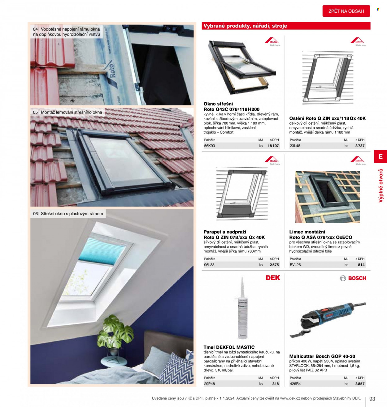 thumbnail - Leták DEK - Produkty v akci - Bosch, tmel, střešní okno, klika, okna, difuzní fólie, lemování, pilový list. Strana 95.