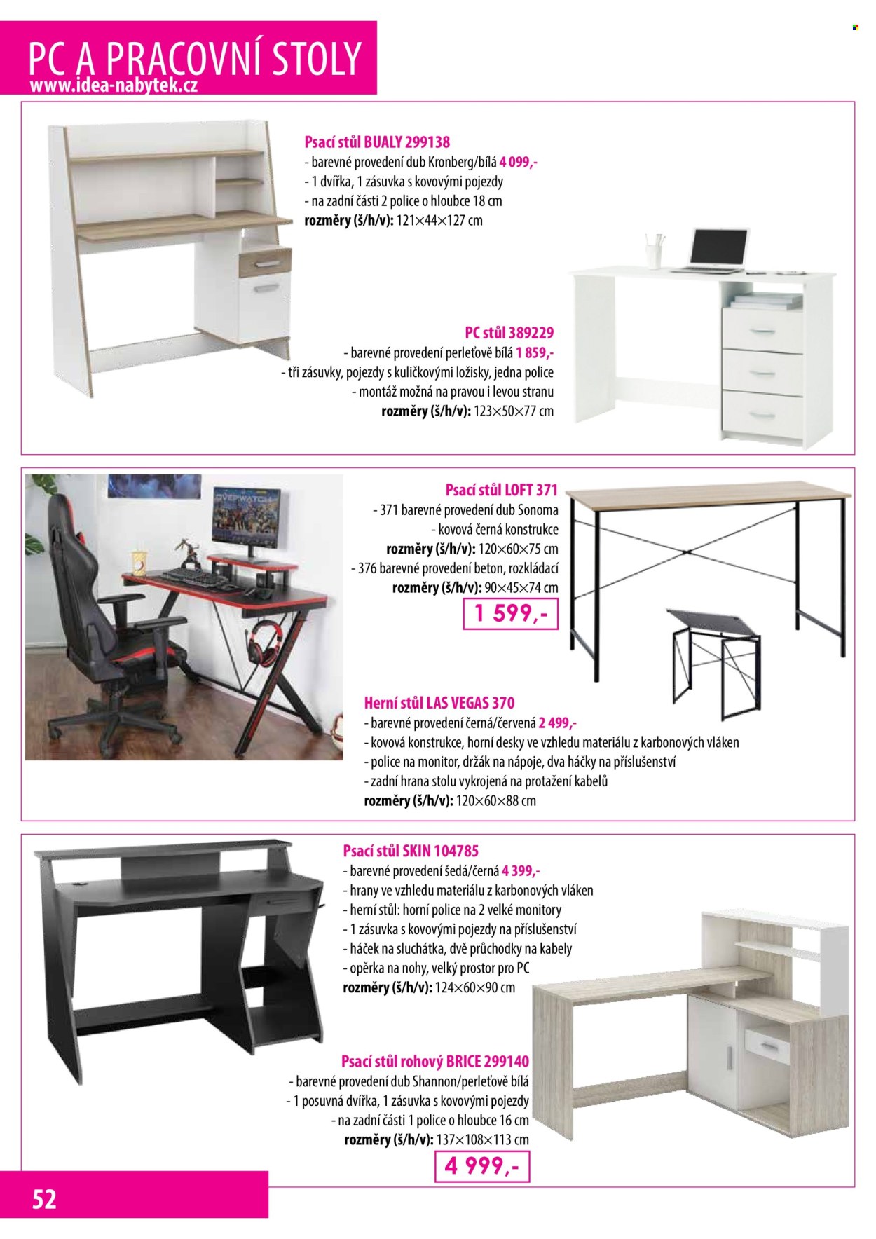 thumbnail - Leták IDEA nábytek - Produkty v akci - stůl, psací stůl, herní stůl, pc stůl, háček. Strana 52.