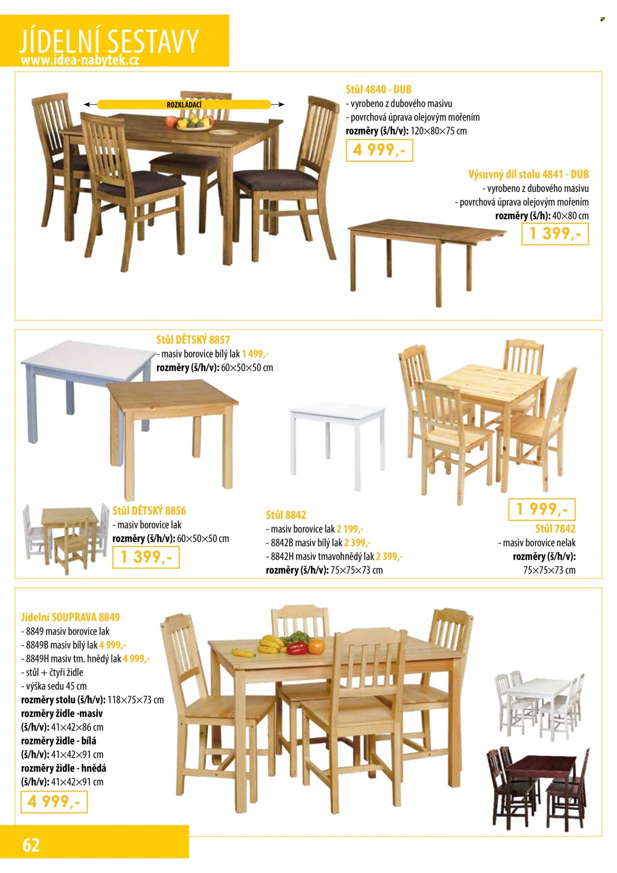 thumbnail - Leták IDEA nábytek - Produkty v akci - stůl, židle, dětský stůl. Strana 62.