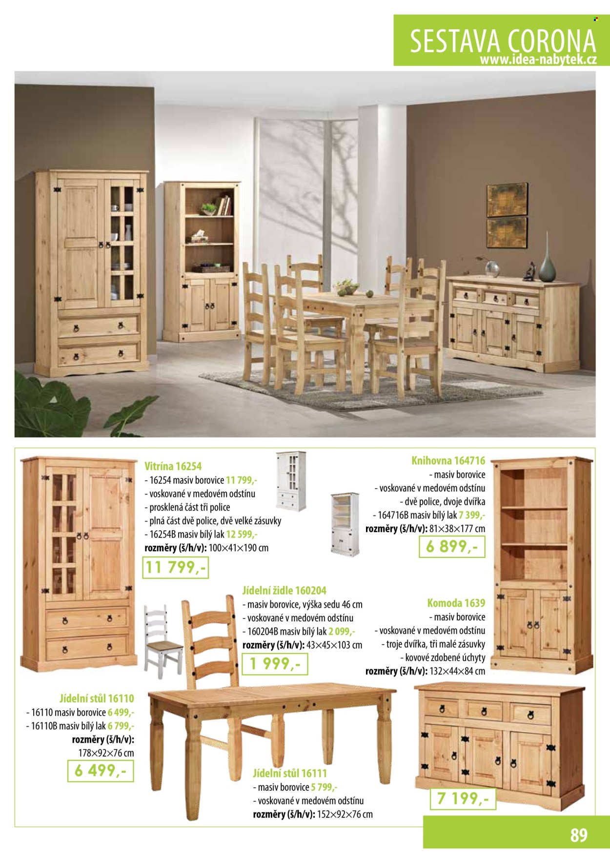 thumbnail - Leták IDEA nábytek - Produkty v akci - jídelní stůl, stůl, jídelní židle, židle, komoda, knihovna, vitrína. Strana 89.