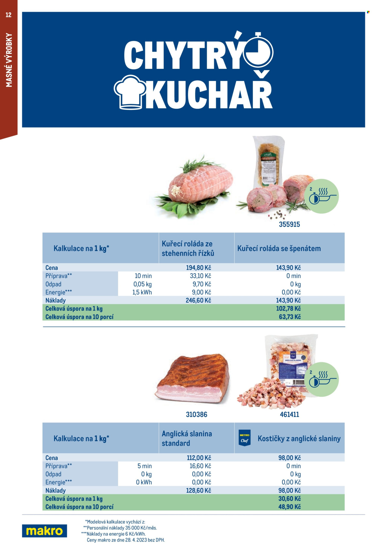 thumbnail - Leták MAKRO - Produkty v akci - kuřecí roláda, Metro Chef, anglická slanina, slanina, hotové jídlo. Strana 12.