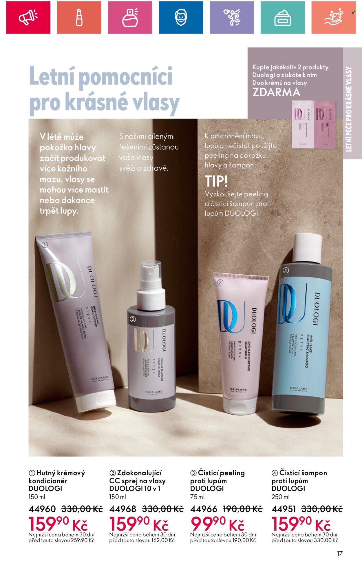 thumbnail - Leták ORIFLAME - 16.4.2024 - 6.5.2024 - Produkty v akci - šampón, peeling, kondicionér, sprej na vlasy, šampón proti lupům. Strana 17.