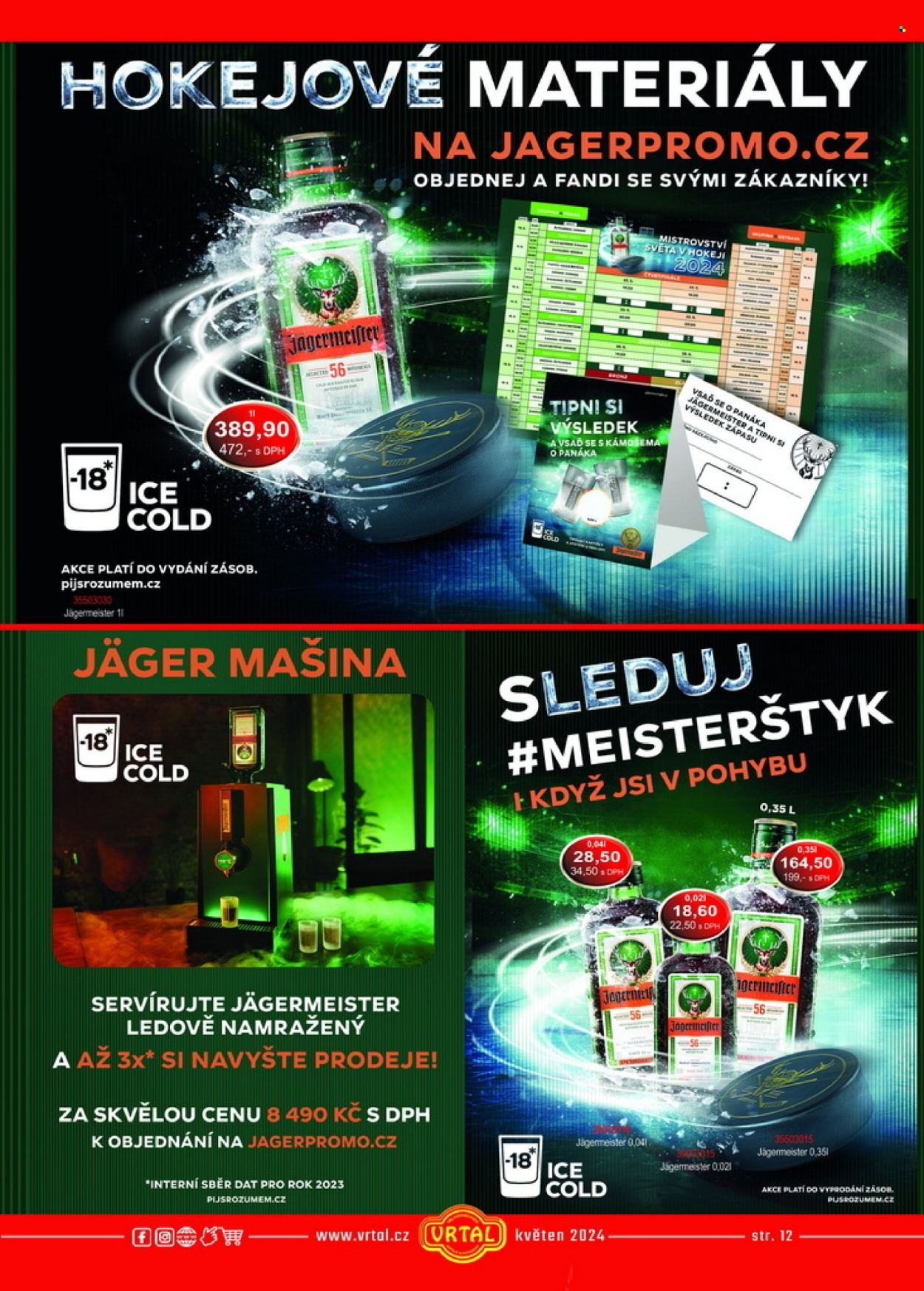thumbnail - Leták Vrtal - 1.5.2024 - 31.5.2024 - Produkty v akci - alkohol, Jägermeister, likér, bylinný likér. Strana 12.