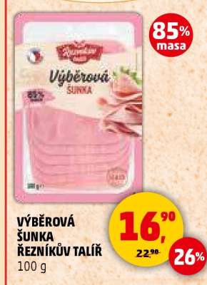 VÝBĚROVÁ ŠUNKA ŘEZNÍKŮV TALÍŘ