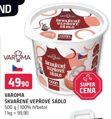 VAROMA ŠKVAŘENÉ VEPŘOVÉ SÁDLO