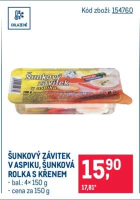ŠUNKOVÝ ZÁVITEK V ASPIKU, ŠUNKOVÁ ROLKA S KŘENEM
