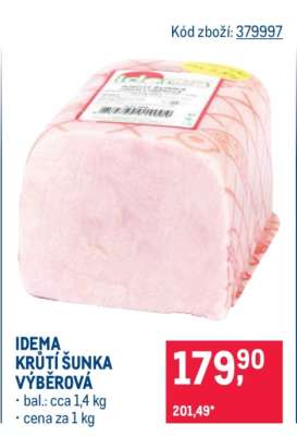 IDEMA KRŮTÍ ŠUNKA VÝBĚROVÁ