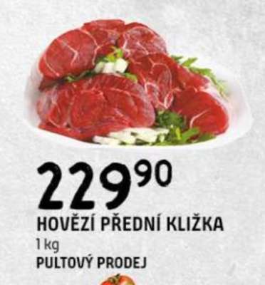 HOVĚZÍ PŘEDNÍ KLIŽKA*