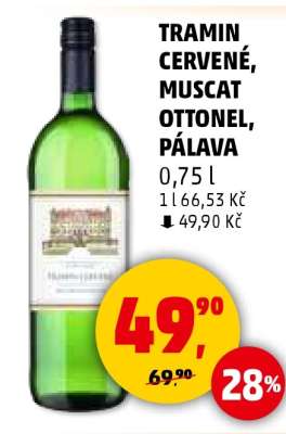 TRAMÍN ČERVENÉ, MUSCAT OTTONEL, PÁLAVA