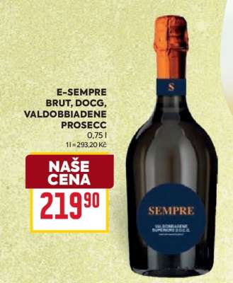 E-Sempre Brut, DOCG, Valdobbiadene Prosecco