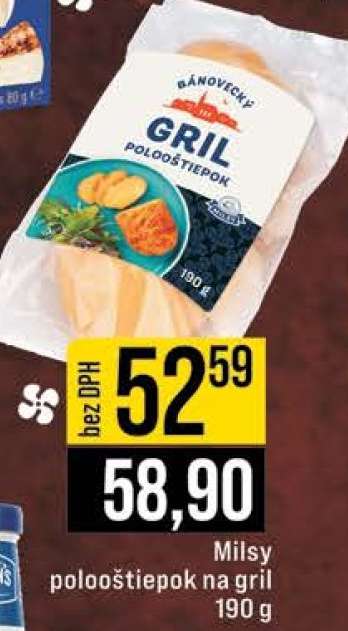 Milsy polooštiepok na gril