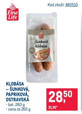 KLOBÁSA – ŠUNKOVÁ, PAPRIKOVÁ, OSTRAVSKÁ