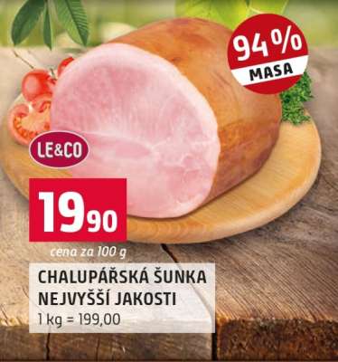 CHALUPÁŘSKÁ ŠUNKA NEJVYŠŠÍ JAKOSTI