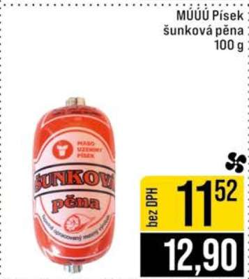 MÚÚÚ Písek šunková pěna
