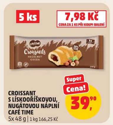 Croissant s lískovoříškovou, nugátovou náplní Café Time