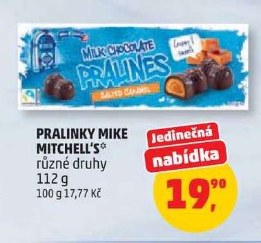 PRALINKY MIKE MITCHELL‘S*