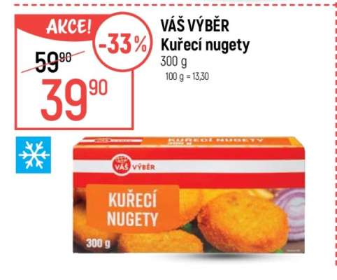 VÁŠ VÝBĚR Kuřecí nugety