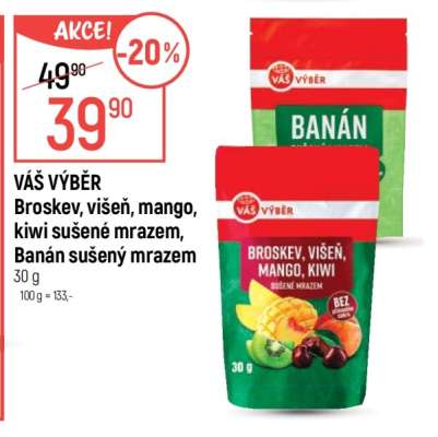 VÁŠ VÝBĚR Broskev, višeň, mango, kiwi sušené mrazem, Banán sušený mrazem