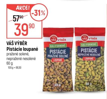 VÁŠ VÝBĚR Pistácie loupané
